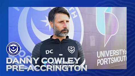 Danny Cowley Pre Match Accrington Stanley Vs Pompey Youtube