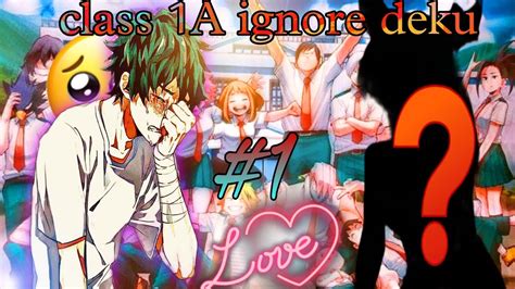 Class 1A Ignores Deku For 48 Hours PART 1 Izuku X This Is