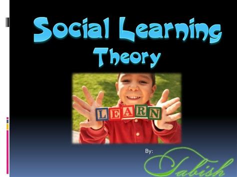 Social Learning Theory | Social learning theory, Learning theory, Theories