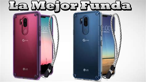 Lg G7 Thinq Las Mejores Fundas YouTube