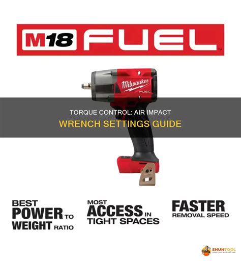 torque control air impact wrench settings guide shuntool