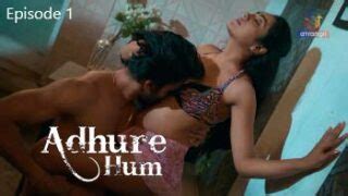 Adhure Hum Part S E Hindi Xxx Web Series Atrangii