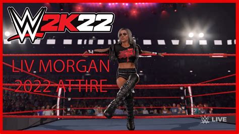 Wwe 2k22 Liv Morgan Updated Attire 2022 Youtube