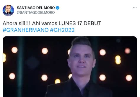 Gran Hermano 2022 Santiago Del Moro Confirmó La Fecha Del Debut