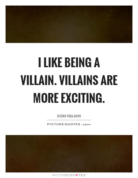 Villains Quotes Villains Sayings Villains Picture Quotes