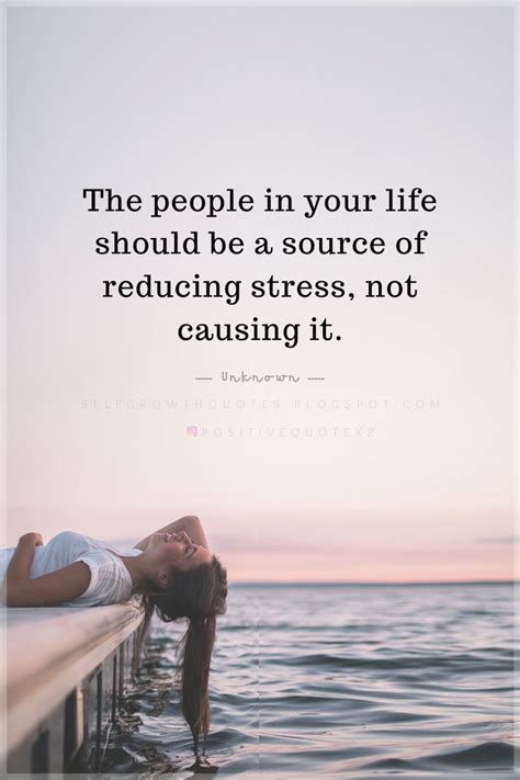 Quotes The People In Your Life Should Be A Source Of Reducing Stress