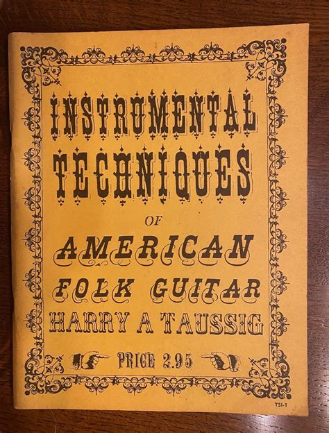 Instrumental Techniques Of American Folk Guitar An Instruction Guide