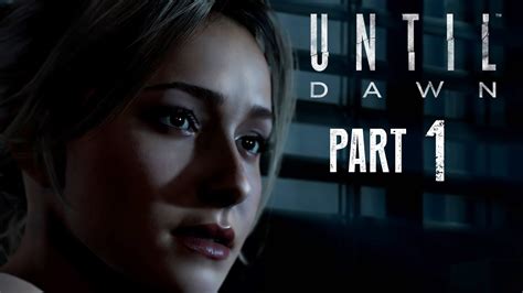 Until Dawn Walkthrough Part Hannah Beth Gameplay Walkthrough