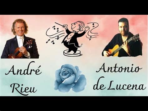 Gran Orquesta Andre Rieu Guitarra Espa Ola Antonio De Lucena Exitos