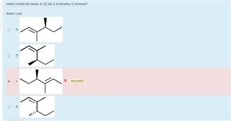 Solved Which Molecule Below Is 2Z 4S 3 4 Dimethyl 2 Hexene Chegg
