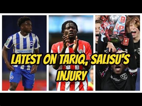 Tariq Lamptey Ruled Out Till End Of Season Salisu S Injury Update