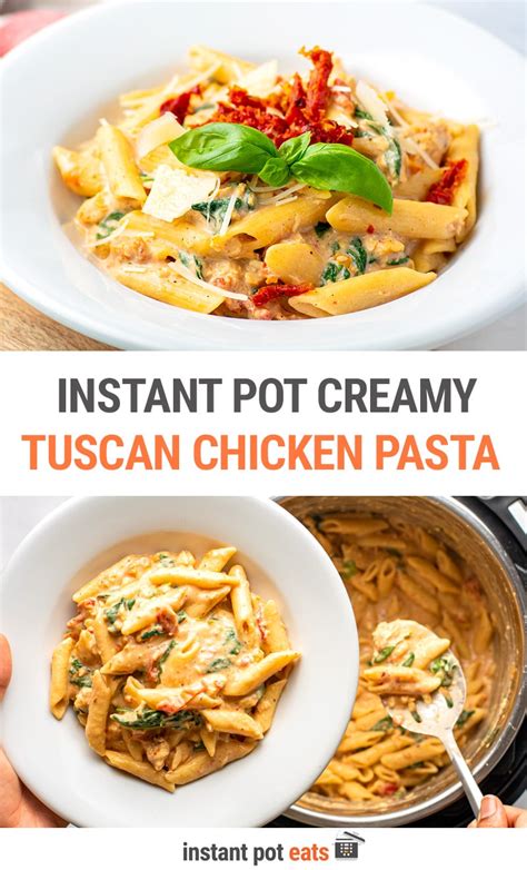 Instant Pot Tuscan Chicken Pasta Step By Step