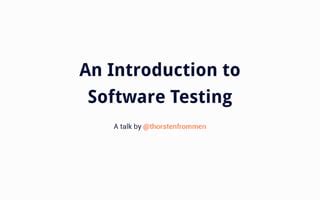 An Introduction To Software Testing PPT