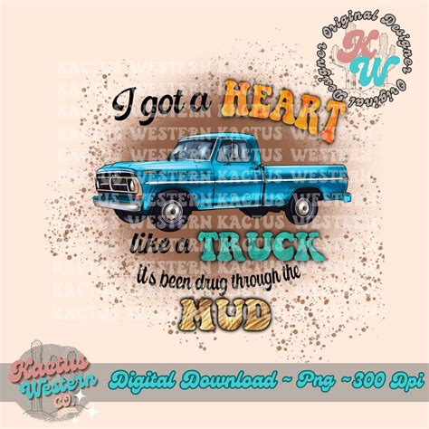 Heart Like a Truck PNG Country Music Designs Trending Viral Western ...