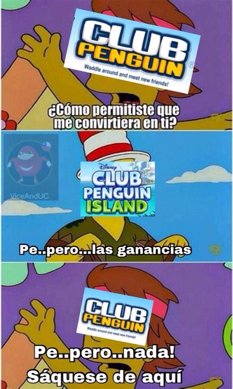 Queremos A Club Penguin De Vuelta Meme Subido Por ViceAndUC Memedroid