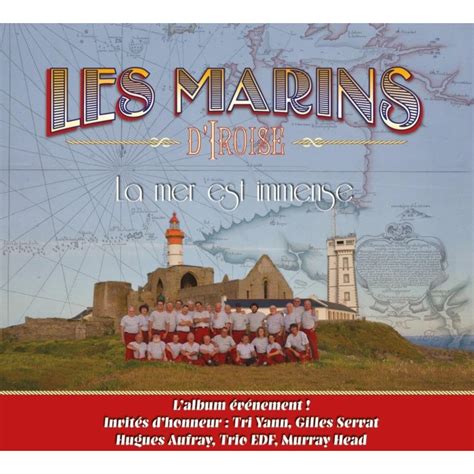 Cd Les Marins D Iroise La Mer Est Immense Chants De Marins Mer