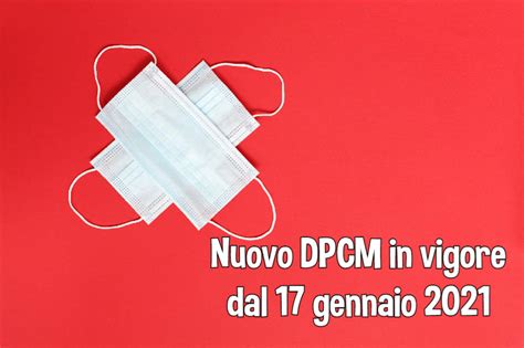 Nuovo Dpcm Valido Dal Gennaio Zona Rossa Zona Arancione E