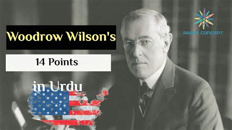 Woodrow Wilson 14 Points In Urdu Paris Peace Conference Treaty Of