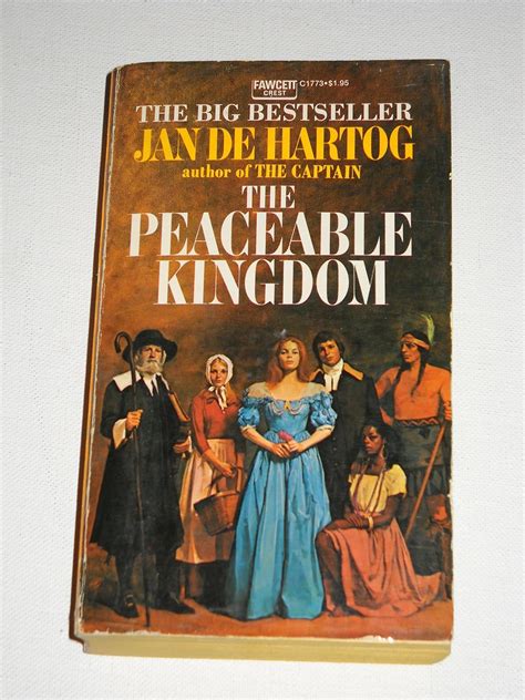 The Peaceable Kingdom An American Saga Jan De Hartog