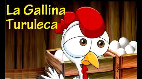 La Gallina Turuleca Canciones Infantiles Con Letra Youtube