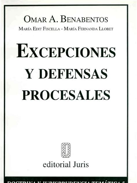 Excepciones Y Defensas Procesales Omar A Benabentos Pdf Ley Procesal Estoppel Colateral