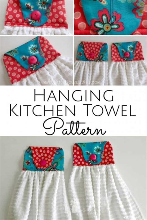 Hanging Kitchen Towel Sewing Patterns Little House Living