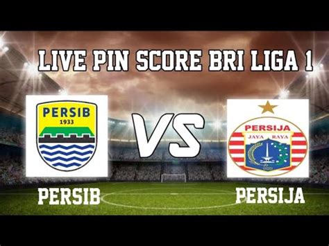 Live Streaming Persib Vs Persija YouTube