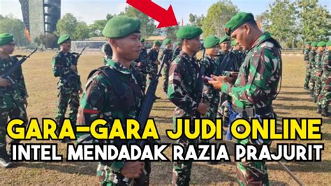 Gara Gara Judi Online Intel TNI Razia Prajurit TNI Tni YouTube