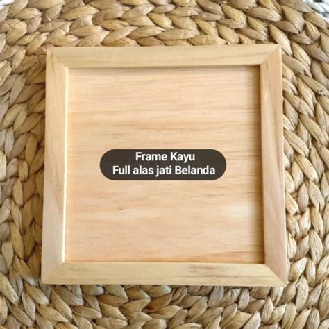 Jual Frame Kayu Full Alas Jati Belanda Tanpa Kaca Ukuran 15x20