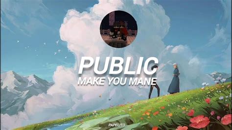 Para ti Make you mane PUBLIC Letra en Español YouTube