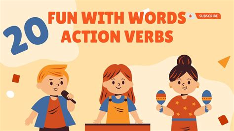 Fun With Words 20 Action Verbs To Make Learning A Blast Youtube