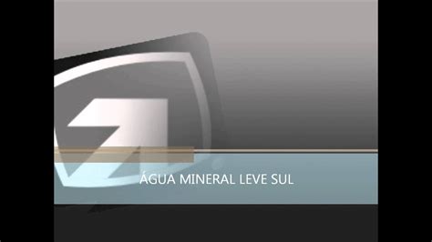 ÁGUA MINERAL LEVE SUL Jingle YouTube