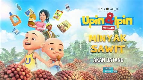 Upin And Ipin Musim 18 Minyak Sawit Upin Ipin Terbaru 2024 Youtube