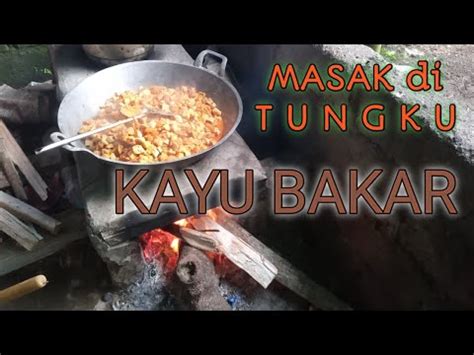 My Daily Vlog Masak Sambel Goreng Se Wajan Gede Di Tungku Aroma Khas