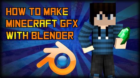 How To Make Minecraft GFX With Blender YouTube