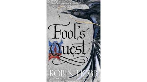 ROBIN HOBB Returns With The Fitz And The Fool Sequel FOOL S QUEST