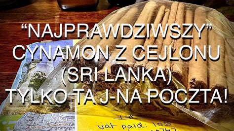 Najprawdziwszy cejloński cynamon bezpośrednio ze Sri Lanki i żale w