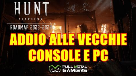 ADDIO ALLE VECCHIE CONSOLE E PC Roadmap Hunt Showdown 2023 2024 YouTube