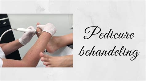 Pedicure Behandeling YouTube