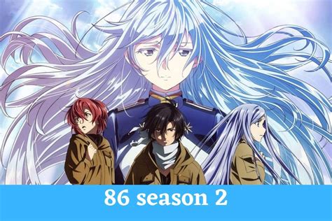 86 Season 2 Release Date: When Does 86 Season 2 Come Out? - RegalTribune