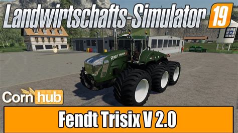 Ls19 Modvorstellung Fendt Trisix V 2 0 Ls19 Mods Youtube