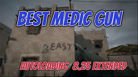 Best Medic Gun Battlefield 1 Autoloading 8 25 Extended YouTube