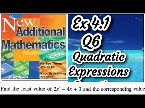 Q Ex New Additional Maths Quadratic Expressions And