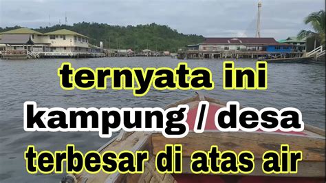 Suasana Kampung Air Di Brunei Kampung Ayer Di Brunei Darussalam Youtube