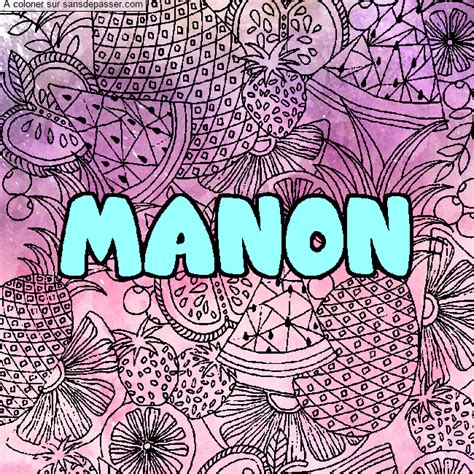 Dessin Colorié Coloriage Prénom Manon Décor Mandala Fruits Par Un