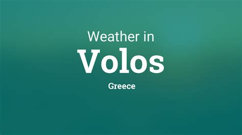 Weather For Volos Greece