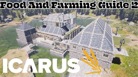 Icarus Food And Farming Guide 2 A Comprehensive Look At The Food