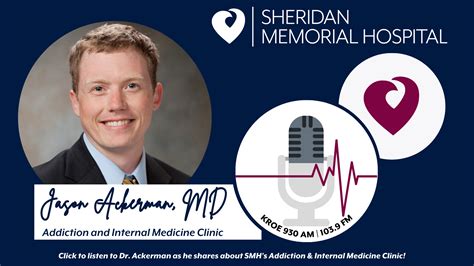 Jason Ackerman Md — Talks About Sheridan Memorial Hospital’s Addiction And Internal Medicine