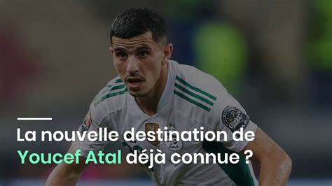 La Nouvelle Destination De Youcef Atal D J Connue Youtube