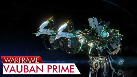 Warframe Vauban Prime Youtube